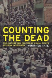 book Counting the Dead: The Culture and Politics of Human Rights Activism in Colombia