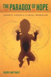 book The Paradox of Hope: Journeys through a Clinical Borderland