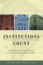 book Institutions Count: Their Role and Significance in Latin American Development