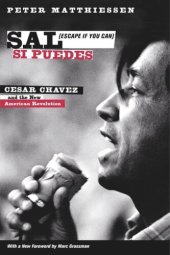 book Sal Si Puedes (Escape If You Can): Cesar Chavez and the New American Revolution