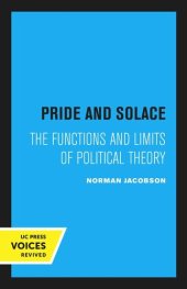 book Pride and Solace: The Functions and Limits of Political Theory