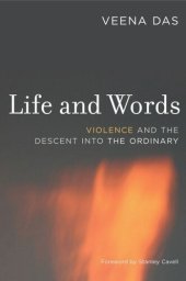 book Life and Words: Violence and the Descent into the Ordinary