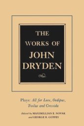 book Works of John Dryden. The Works of John Dryden, Volume XIII: Plays: All for Love, Oedipus, Troilus and Cressida