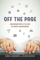 book Off the Page: Screenwriting in the Era of Media Convergence