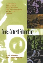 book Cross-Cultural Filmmaking: A Handbook for Making Documentary and Ethnographic Films and Videos