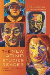 book The New Latino Studies Reader: A Twenty-First-Century Perspective