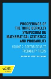 book Proceedings of the Third Berkeley Symposium on Mathematical Statistics and Probability: Volume 2 Contributions to Probability Theory