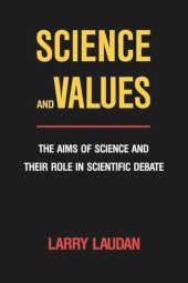 book Science and Values: The Aims of Science and Their Role in Scientific Debate