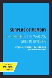 book A Surplus of Memory: Chronicle of the Warsaw Ghetto Uprising