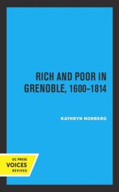 book Rich and Poor in Grenoble 1600 - 1814