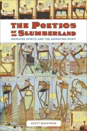 book The Poetics of Slumberland: Animated Spirits and the Animating Spirit