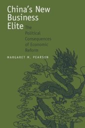 book China’s New Business Elite: The Political Consequences of Economic Reform