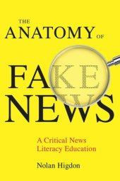 book The Anatomy of Fake News: A Critical News Literacy Education