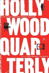 book Hollywood Quarterly: Film Culture in Postwar America, 1945-1957