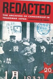 book Redacted: The Archives of Censorship in Transwar Japan