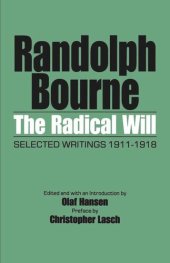 book The Radical Will: Selected Writings 1911-1918