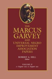 book The Marcus Garvey and Universal Negro Improvement Association Papers: Volume 2 27 August 1919–31 August 1920