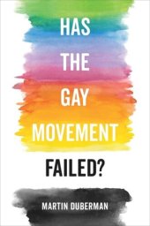 book Has the Gay Movement Failed?