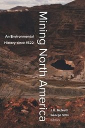 book Mining North America: An Environmental History since 1522