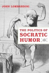 book The Politics of Socratic Humor