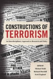 book Constructions of Terrorism: An Interdisciplinary Approach to Research and Policy