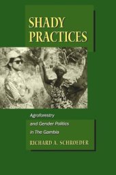 book Shady Practices: Agroforestry and Gender Politics in The Gambia