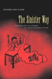 book The Sinister Way: The Divine and the Demonic in Chinese Religious Culture