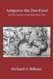 book Antigonos the One-Eyed and the Creation of the Hellenistic State