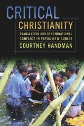 book Critical Christianity: Translation and Denominational Conflict in Papua New Guinea