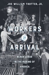 book Workers on Arrival: Black Labor in the Making of America