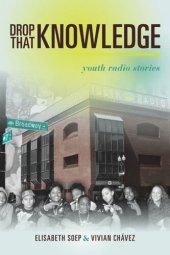 book Drop That Knowledge: Youth Radio Stories