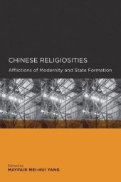 book Chinese Religiosities: Afflictions of Modernity and State Formation