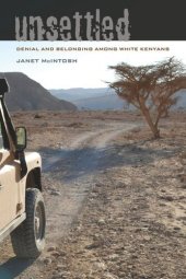 book Unsettled: Denial and Belonging Among White Kenyans