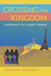 book Crossing the Kingdom: Portraits of Saudi Arabia