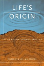 book Life's Origin: The Beginnings of Biological Evolution