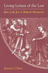 book Living Letters of the Law: Ideas of the Jew in Medieval Christianity