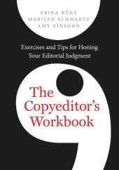 book The Copyeditor's Workbook: Exercises and Tips for Honing Your Editorial Judgment