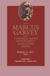 book The Marcus Garvey and Universal Negro Improvement Association Papers: Volume 5 September 1922–August 1924