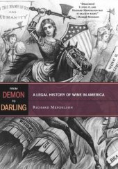 book From Demon to Darling: A Legal History of Wine in America