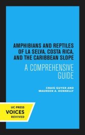 book Amphibians and Reptiles of La Selva, Costa Rica, and the Caribbean Slope