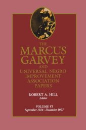 book The Marcus Garvey and Universal Negro Improvement Association Papers: Volume 6 September 1924–December 1927