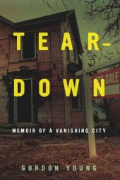 book Teardown: Memoir of a Vanishing City