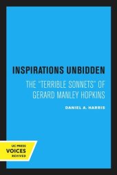 book Inspirations Unbidden: The “Terrible Sonnets” of Gerard Manley Hopkins