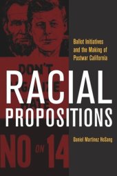 book Racial Propositions: Ballot Initiatives and the Making of Postwar California