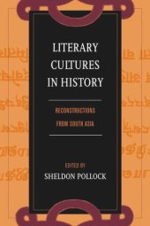 book Literary Cultures in History: Reconstructions from South Asia