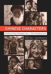 book Chinese Characters: Profiles of Fast-Changing Lives in a Fast-Changing Land