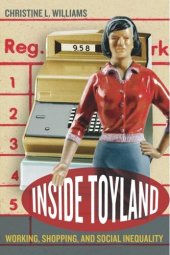 book Inside Toyland: Working, Shopping, and Social Inequality