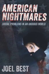 book American Nightmares: Social Problems in an Anxious World