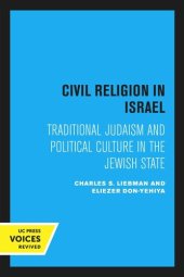 book Civil Religion in Israel: Traditional Judaism and Political Culture in the Jewish State