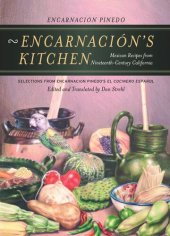 book Encarnación’s Kitchen: Mexican Recipes from Nineteenth-Century California